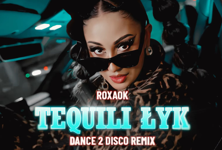 Nowa wersja „Tequili Łyk” od ROXAOK i Dance 2 Disco robi furorę