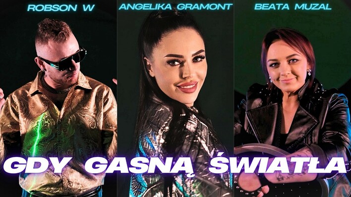 Nowość! Angelika Gramont, Robson W i Beata Muzal w utworze „Gdy Gasną Światła”