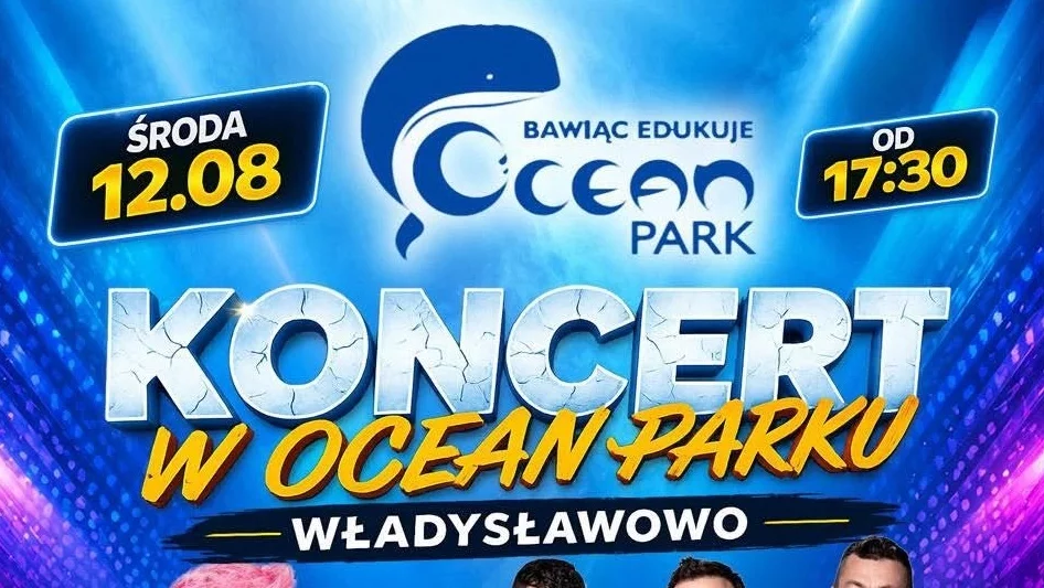Kto zagra w Ocean Parku we Władysławowie 12 sierpnia?