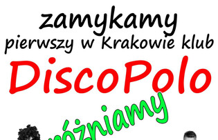 Pierwszy klub disco polo w Krakowie zamyka się! Czy to koniec tego gatunku muzycznego?!