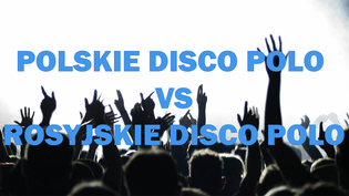 Polskie Vs Rosyjskie Disco Polo | VIDEO