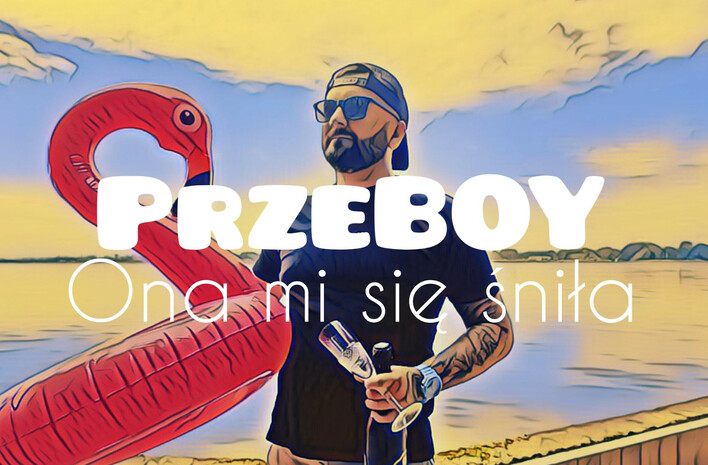 PrzeBOY wraca po długiej przerwie! Zobacz premierę pt. "Ona mi się śniła"