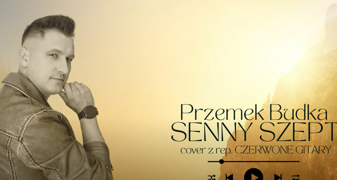 Przemek Budka prezentuje niezwykłą interpretację ”Senny szept”. Ten cover może zmienić spojrzenie na klasykę.

