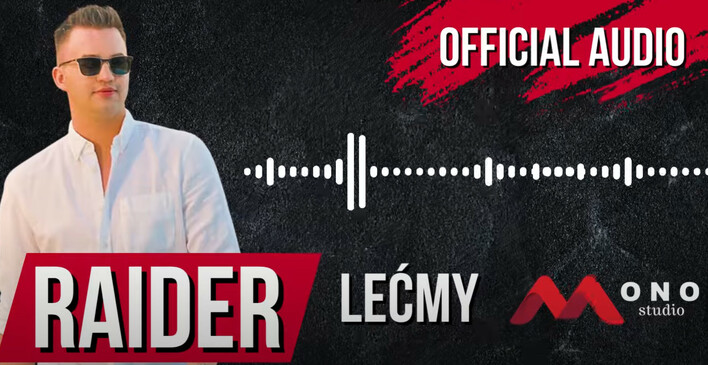 Raider i gorąca premiera „Lećmy„