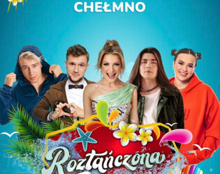 Roztańczona Polska 2023 Chełmno już dziś 23 lipca! Kto wystąpi? Gdzie oglądać?