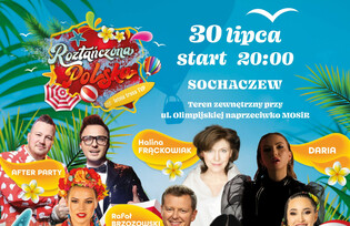 Roztańczona Polska 2023 w Sochaczewie już dziś! Kto wystąpi? Gdzie oglądać?