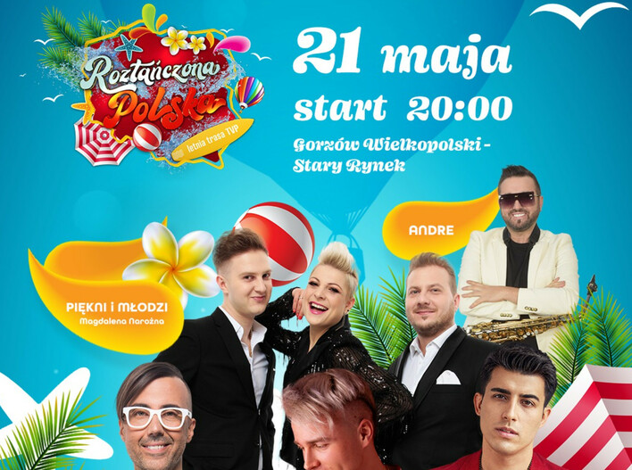 Roztańczona Polska Gorzów Wielkopolski 2023 już dziś - Wszystko, co musisz wiedzieć! Wykonawcy, bilety, LIVE