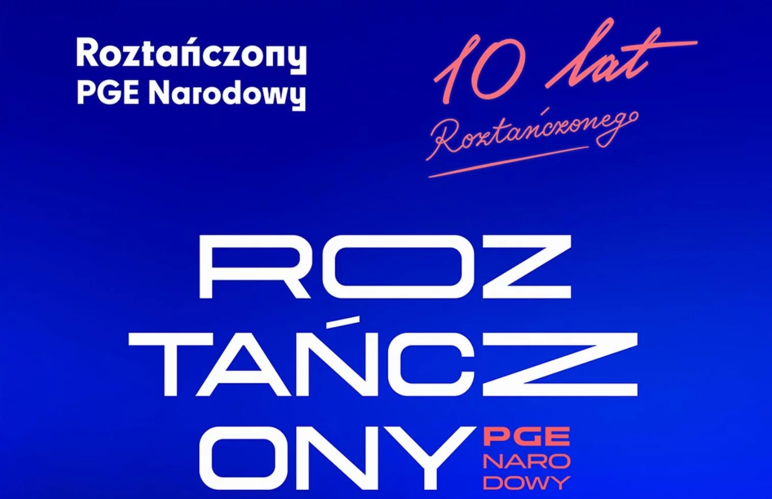 Roztańczony PGE Narodowy 2026 bilety: ceny od 127,90 zł, pakiety VIP, wiek uczestników i godzina wejścia