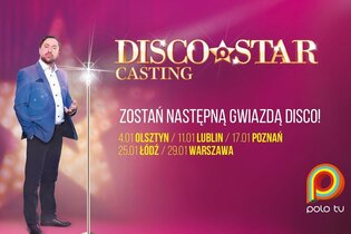 Ruszają castingi do nowej edycji Disco Star - Sprawdźcie szczegóły