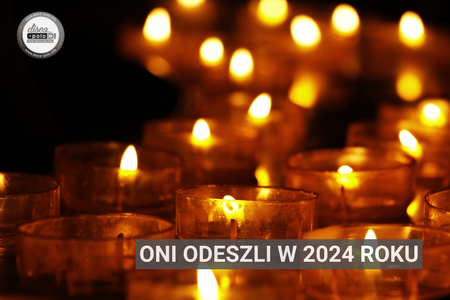 Smutne pożegnania w świecie disco polo: kto opuścił nas w 2024 roku?