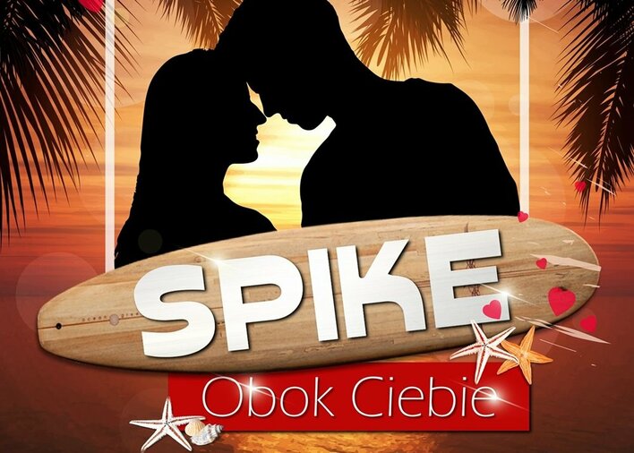 Spike - Obok Ciebie | PREMIERA