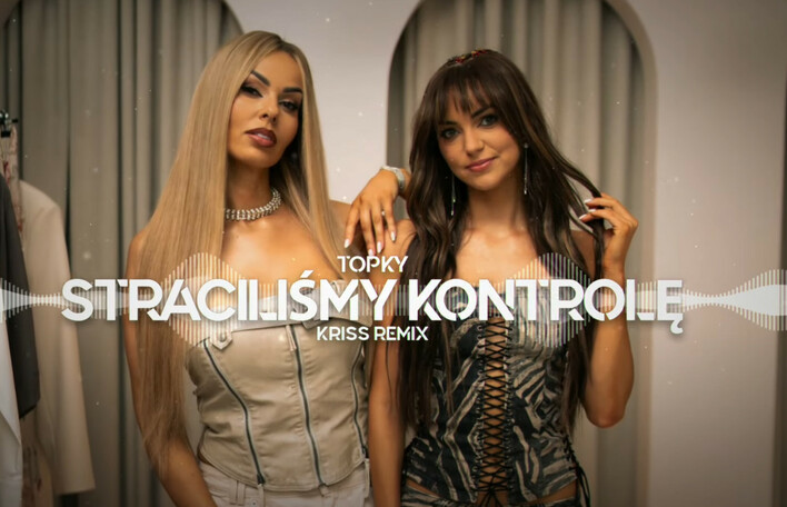 To może być hit końca lata! Topky i Kriss wypuszczają nową odsłonę „Straciliśmy kontrolę” i podbijają sieć