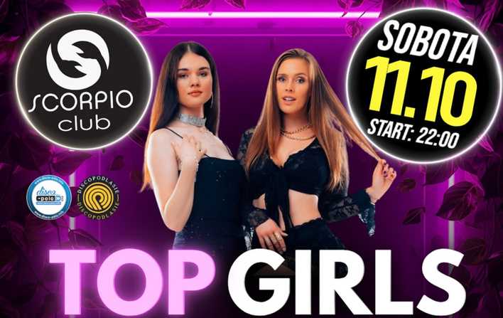 Top Girls wystąpią w Club Scorpio wyjątkowy koncert już w sobotę 11 października