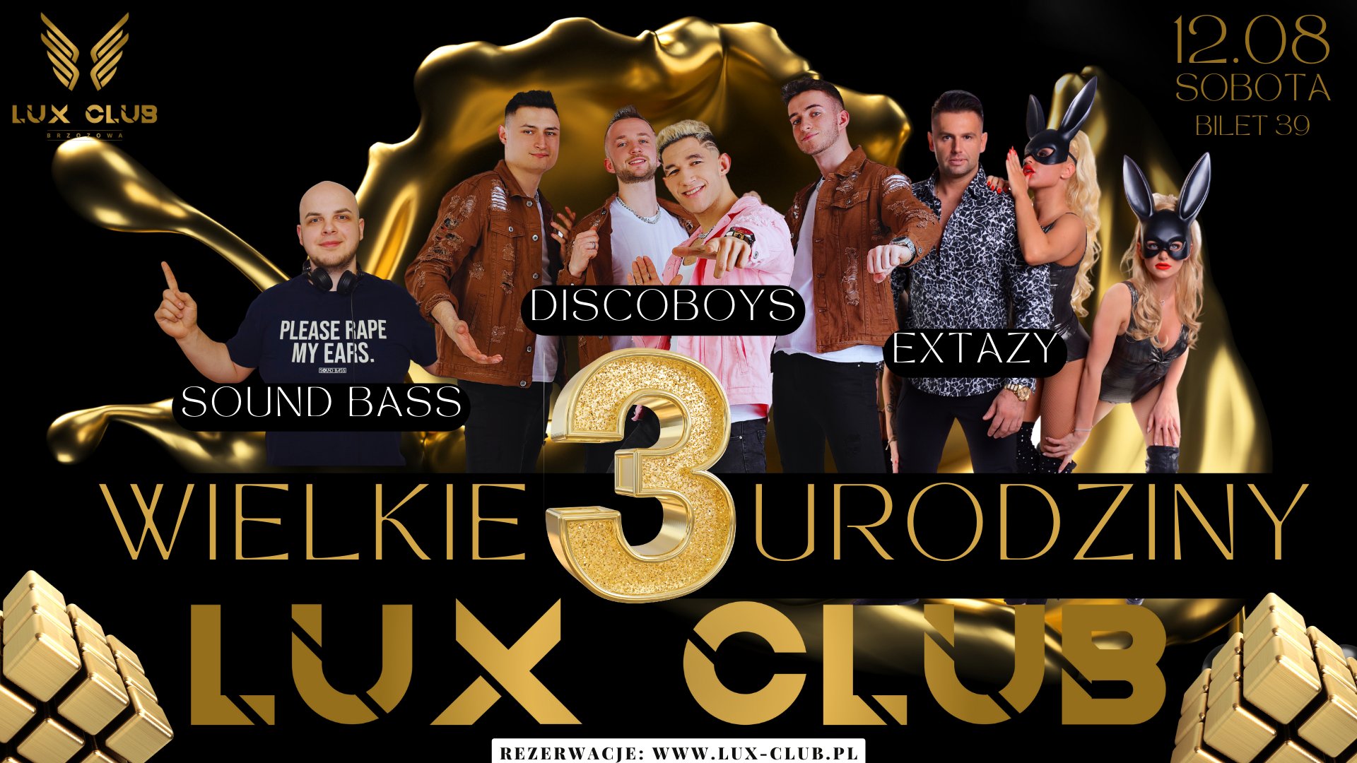  Trzecie urodziny Lux Club w Brzozowej: Discoboys, Extazy i Sound Bass na scenie!