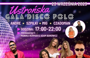 Ustrońska Gala Disco Polo już dziś 23 września!
