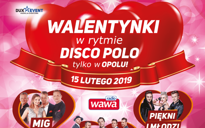 Walentynki w rytmie disco polo! Plejada gwiazd disco polo już w lutym! Musisz tam być!