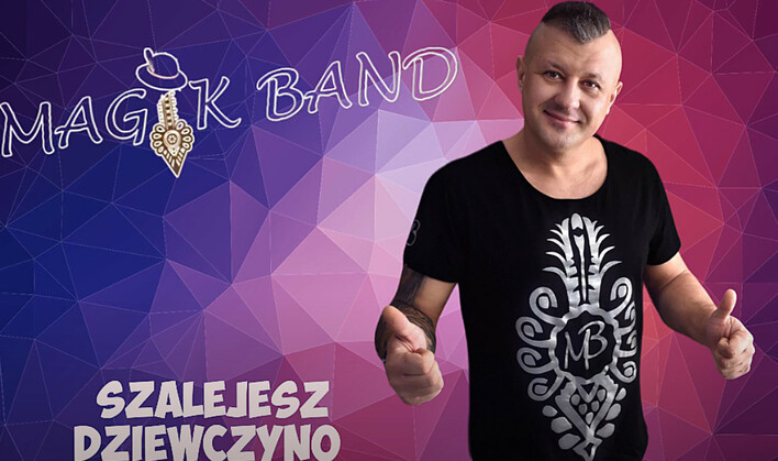 Wielki hicior w nowej wersji od Magik Band pt. „Szalejesz Dziewczyno„! 