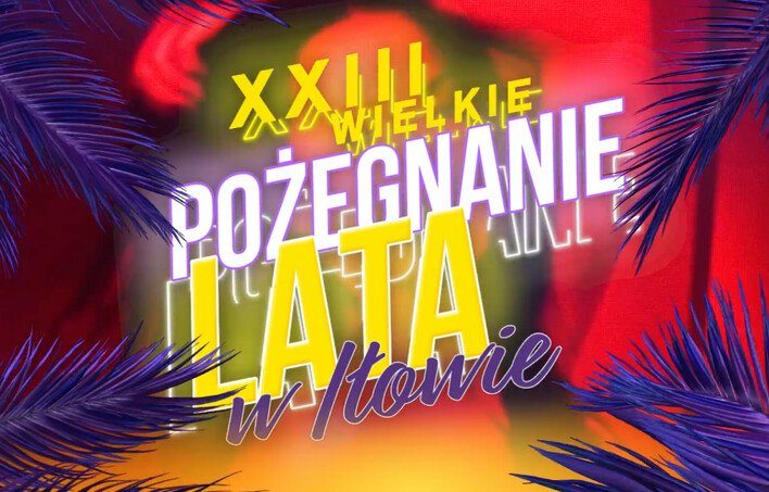 Wielkie Pożegnanie Lata w Iłowie 2022 na Polo TV! Kiedy transmisja?
