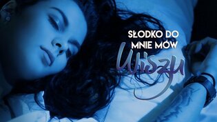 Wiszu - Słodko do mnie mów | Premiera klipu