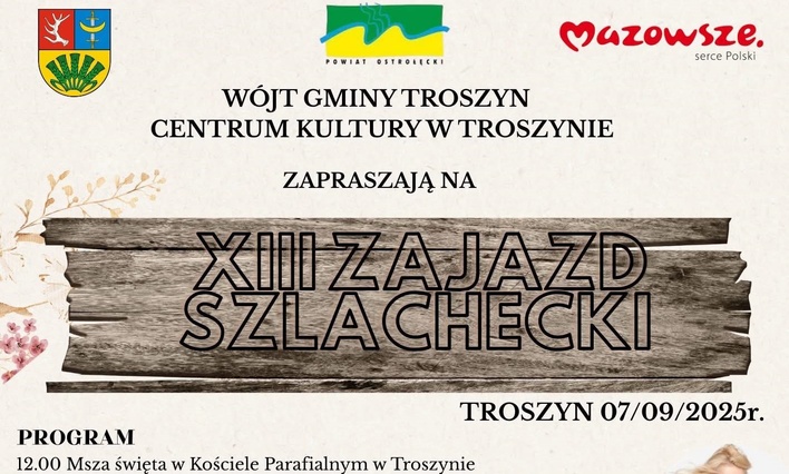 XIII Zajazd Szlachecki w Troszynie 2025 pełen atrakcji i koncertów: Bayer Full, Alster i Jagoda Show