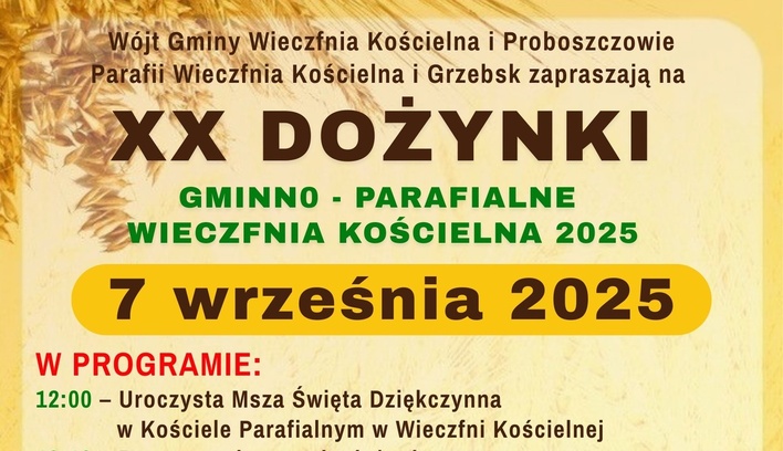 XX Dożynki Gminno Parafialne w Wieczfni Kościelnej 2025 z koncertami zespołów Defis i Extazy