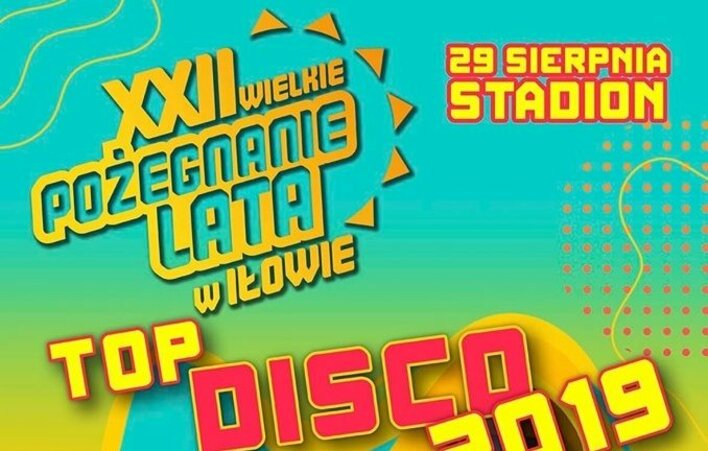 XXII Wielkie Pożegnanie Lata w Iłowie 2019 - lista wykonawców, bilety, transmisja tv i online