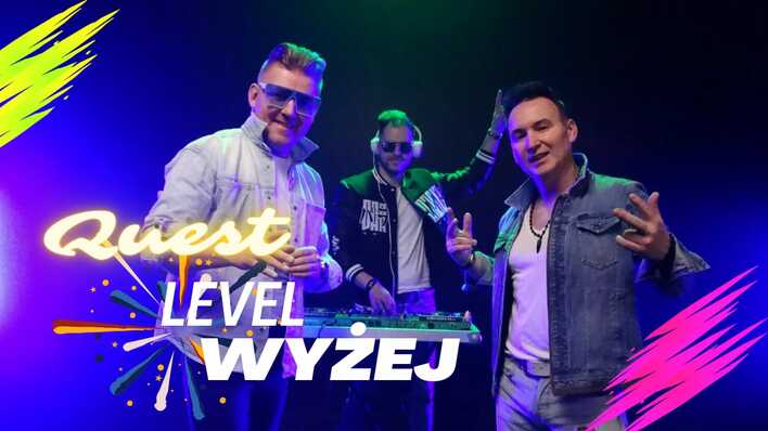 Zespół Quest prezentuje nowość ”Level wyżej”! 