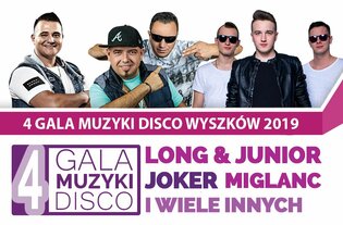 Zgłoś się na IV Galę Muzyki Disco Polo – Wyszków 2019!