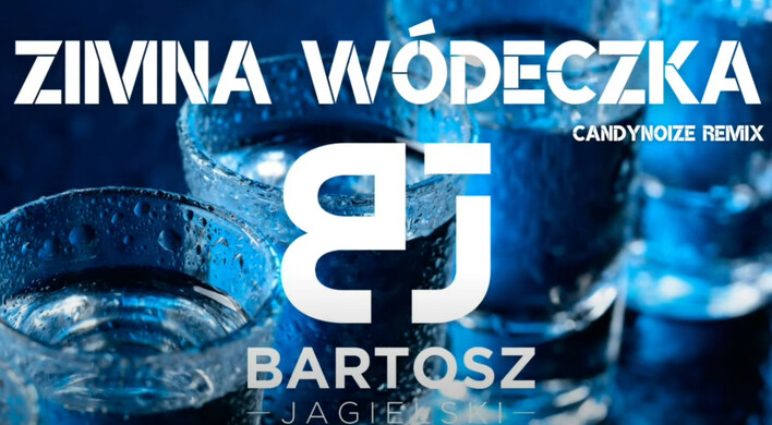 „Zimna Wódeczka„ w nowym, klubowym wydaniu - odświeżony hit Bartosza Jagielskiego!
