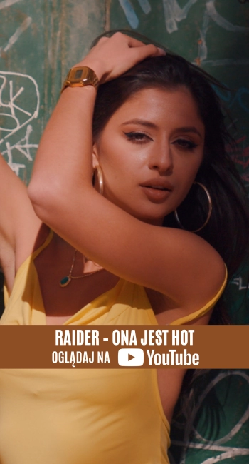 RAIDER – Ona Jest Hot