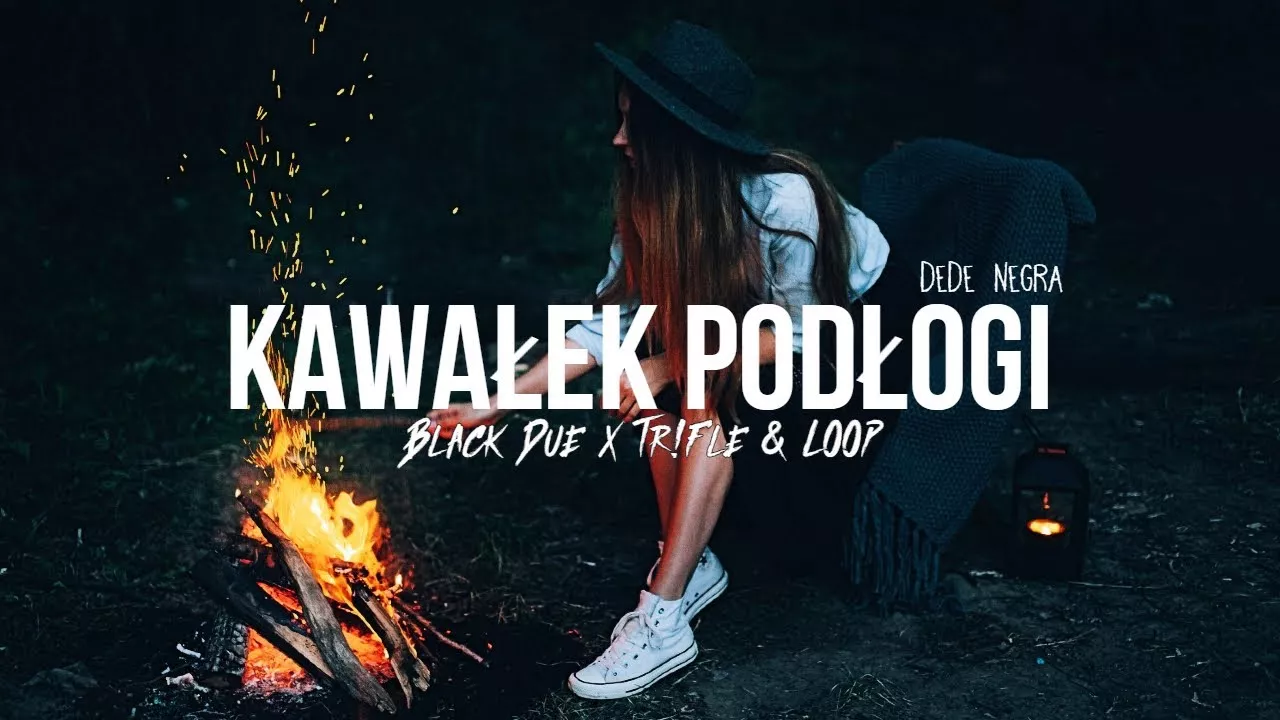 DeDe Negra - Kawałek Podłogi (Black Due x Tr!Fle & LOOP REMIX)