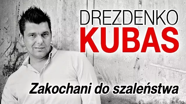 Drezdenko Kubas - Zakochani do szaleństwa