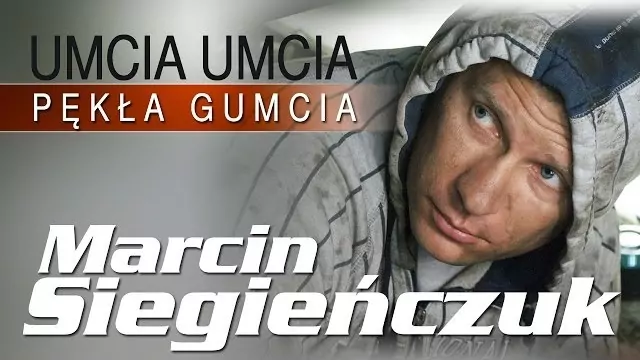 Marcin Siegieńczuk - Umcia umcia pękła gumcia