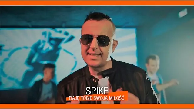 Spike - Daję Tobie swoją miłość