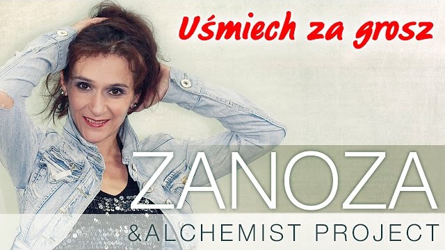 Zanoza & Alchemist Project - Uśmiech za grosz