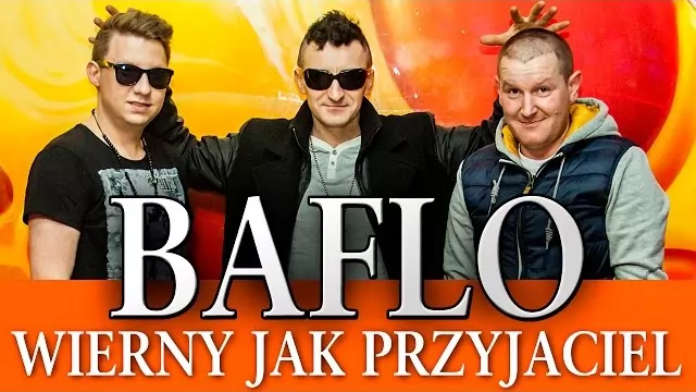 Baflo - Wierny jak przyjaciel
