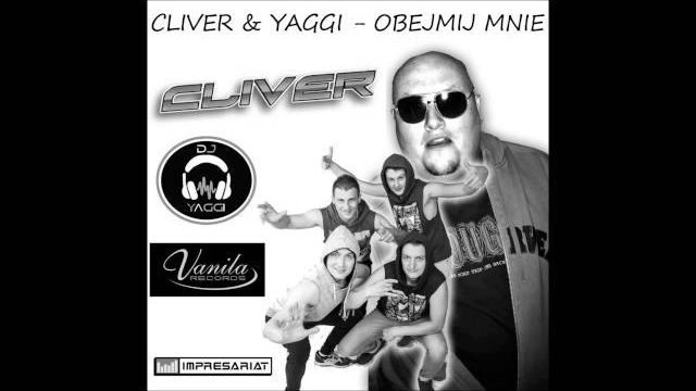Cliver & Yaggi - Obejmij mnie