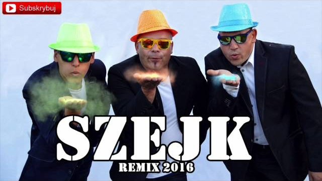 Lecimy - Szejk [2016 Remix]