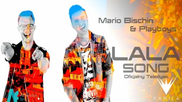Mario Bischin & Playboys - Lala Song (Ola Ola)