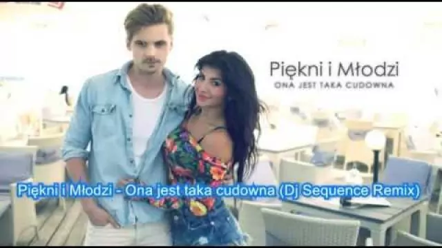 Piękni i Młodzi - Ona jest taka cudowna