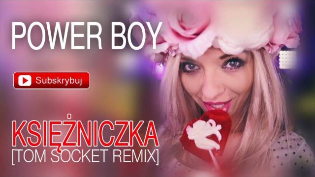 Power Boy - Księżniczka [Tom Socket Remix]