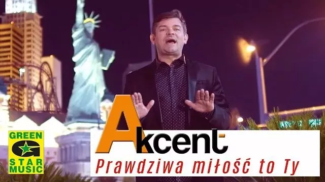 AKCENT - Prawdziwa Miłość to Ty