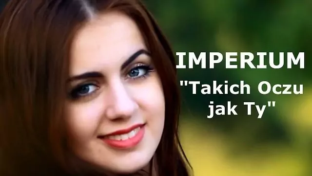 Imperium - Takich Oczu jak Ty
