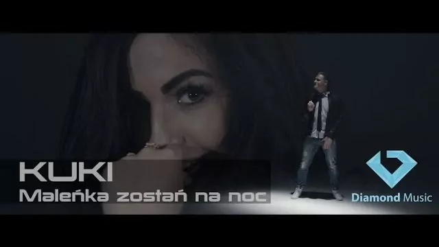 KUKI - Maleńka zostań na noc