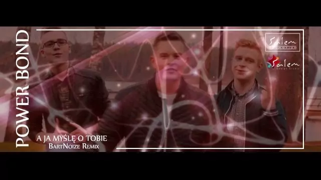 Power Bond - A Ja Myślę o Tobie (BartNoize Remix)
