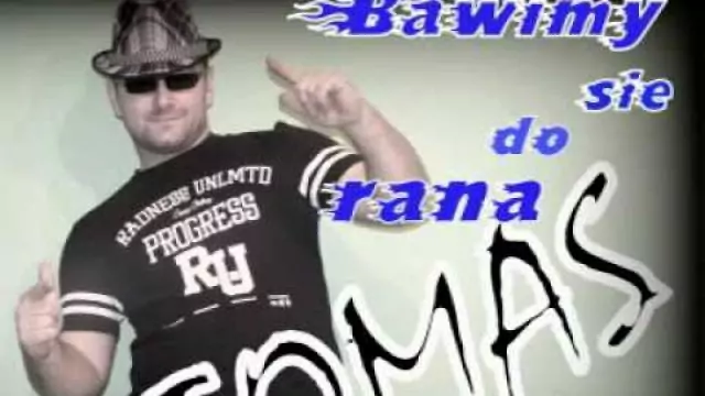 TOMAS - Bawimy się do rana 