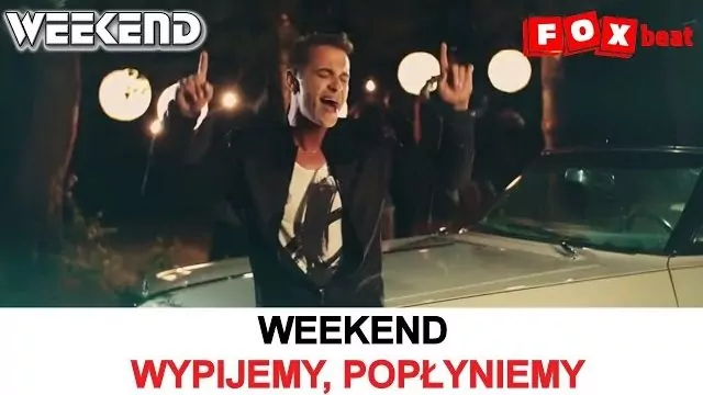 Weekend - Wypijemy Popłyniemy