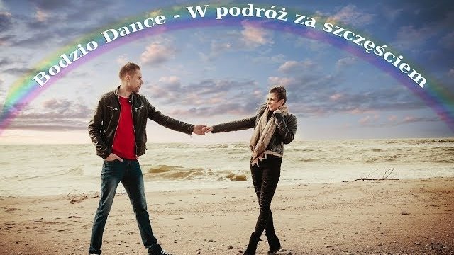 Bodzio Dance - W podróż za szczęściem
