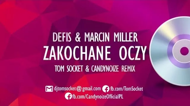 DEFIS & MARCIN MILLER - Zakochane oczy (TOM SOCKET & CANDYNOIZE REMIX )