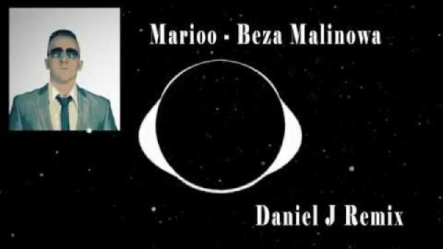 Marioo - Beza Malinowa (Daniel J Remix)